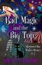 [Blackwood Bay Witches 02] • Bad Magic and the Big Top